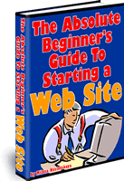 Download This Ebook For FREE: The Absolute Beginner's Guide to Starting a Web Site